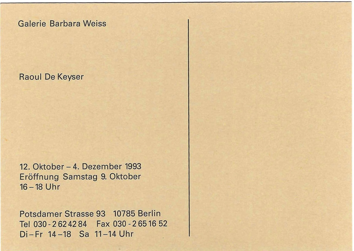 Raoul De Keyser: 6 Bilder. October 12 – December 4, 1993