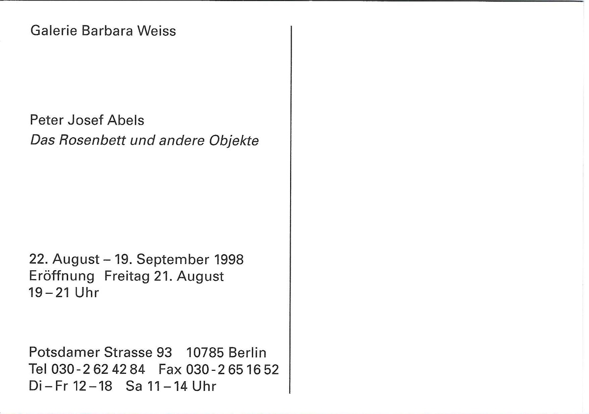 Peter Josef Abels: Das Rosenbett und andere Objekte. August 22 – September 19, 1998