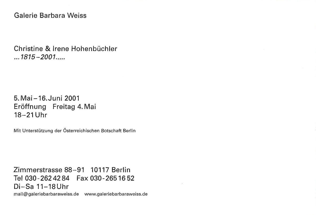 Christine &amp; Irene Hohenbüchler: ...1815 – 2001...... May 5 – June 16, 2001