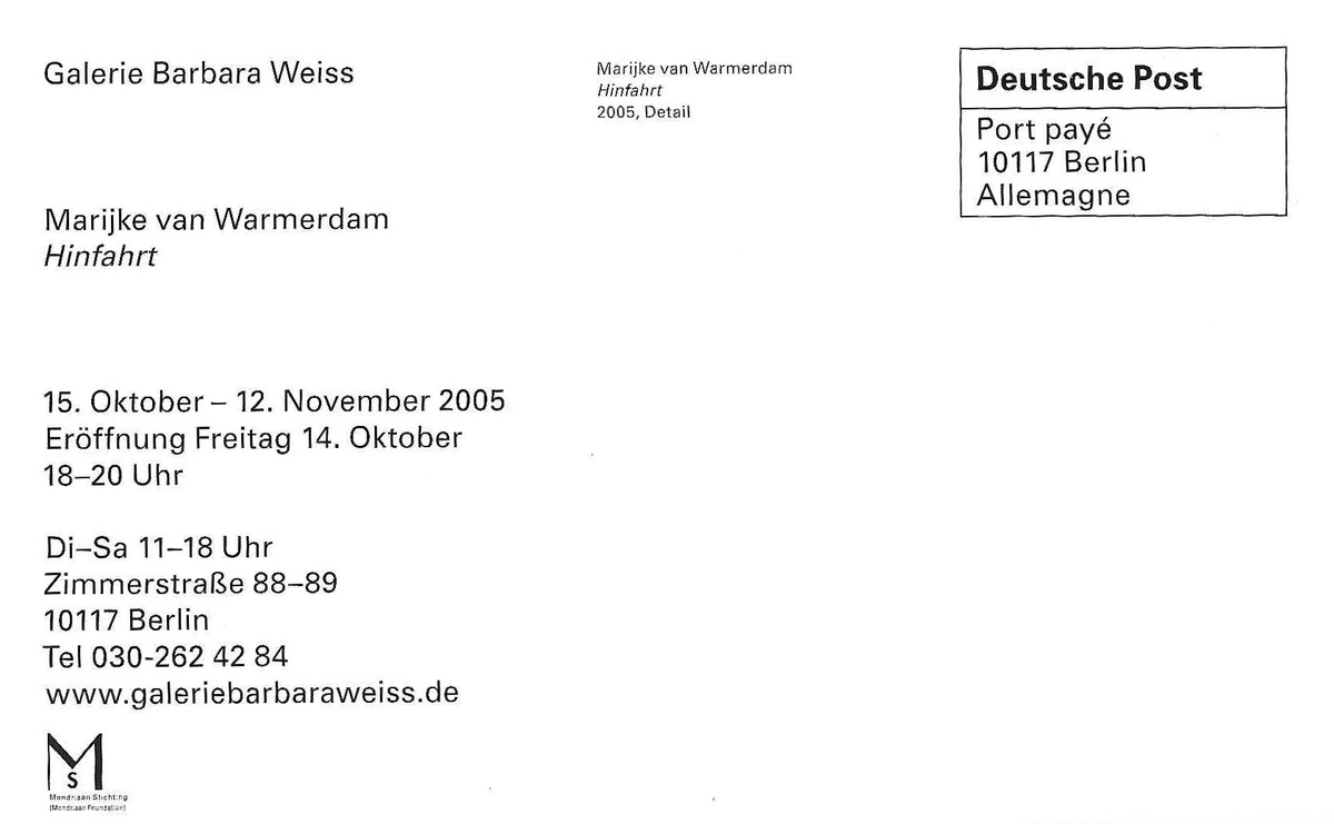 Marijke van Warmerdam: Hinfahrt. October 15 – November 12, 2005